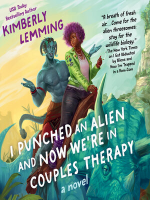 cover image of I Punched an Alien and Now We're in Couples Therapy